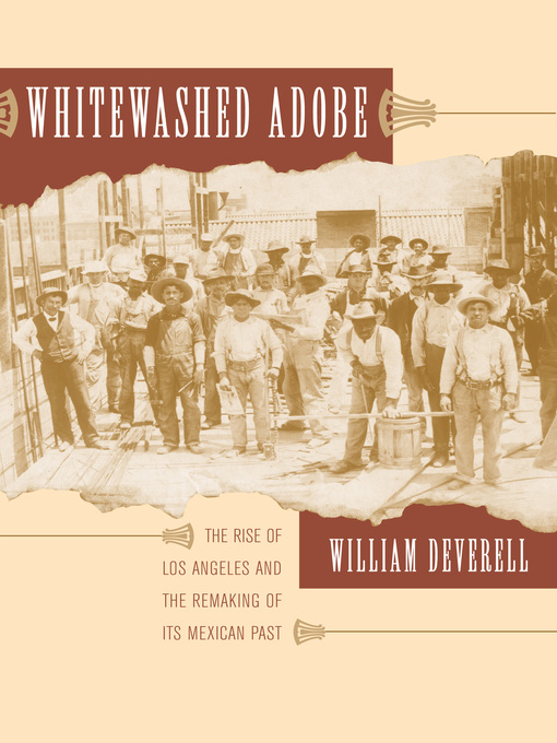 Title details for Whitewashed Adobe by William F. Deverell - Wait list
